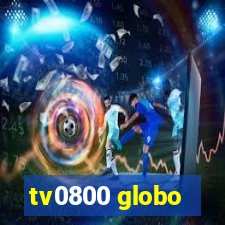 tv0800 globo